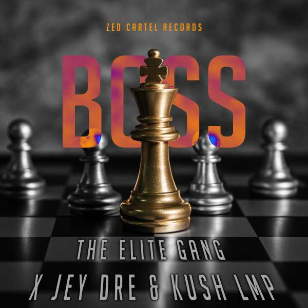 The Elite Gang - BOSS feat. Jey Dre & Kush LMP (Alien Vibes _X_DJ Swado_X_Jey Dre)
